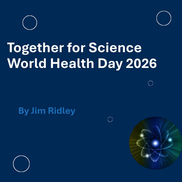 Together for Science: World Health Day 2026
